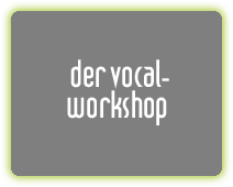 der vocal-workshop