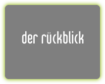 der Rückblick